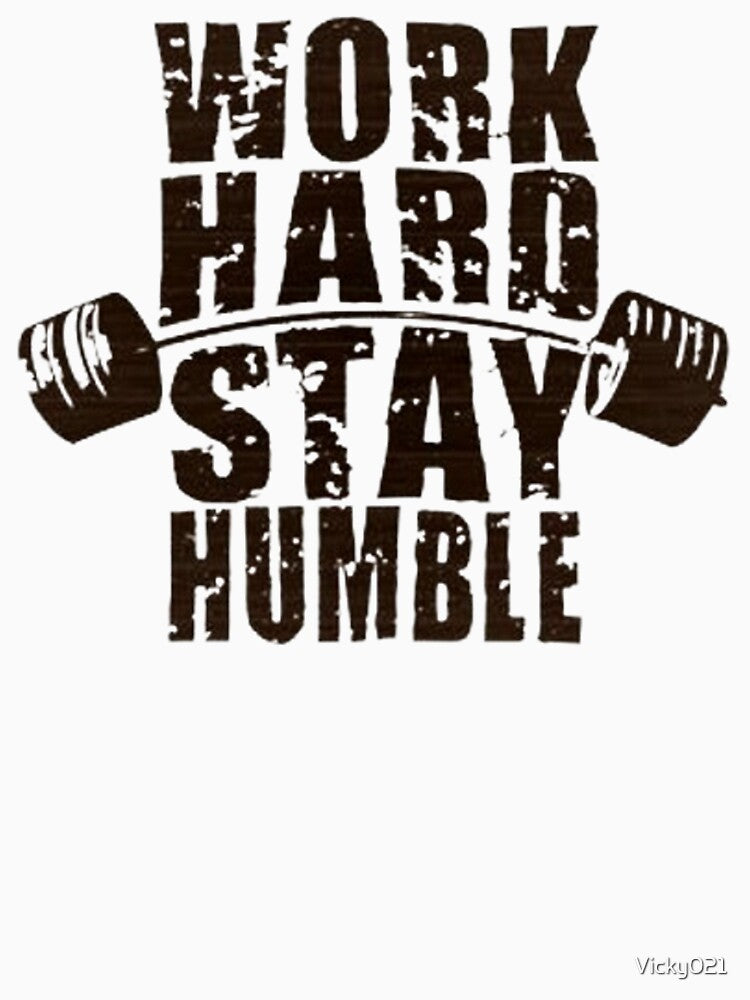 Work Hard Stay Humble - Workout Inspiration by Vicky021