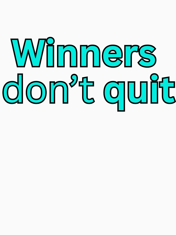 Winners don't quit-motivational quote by HustlersShop77