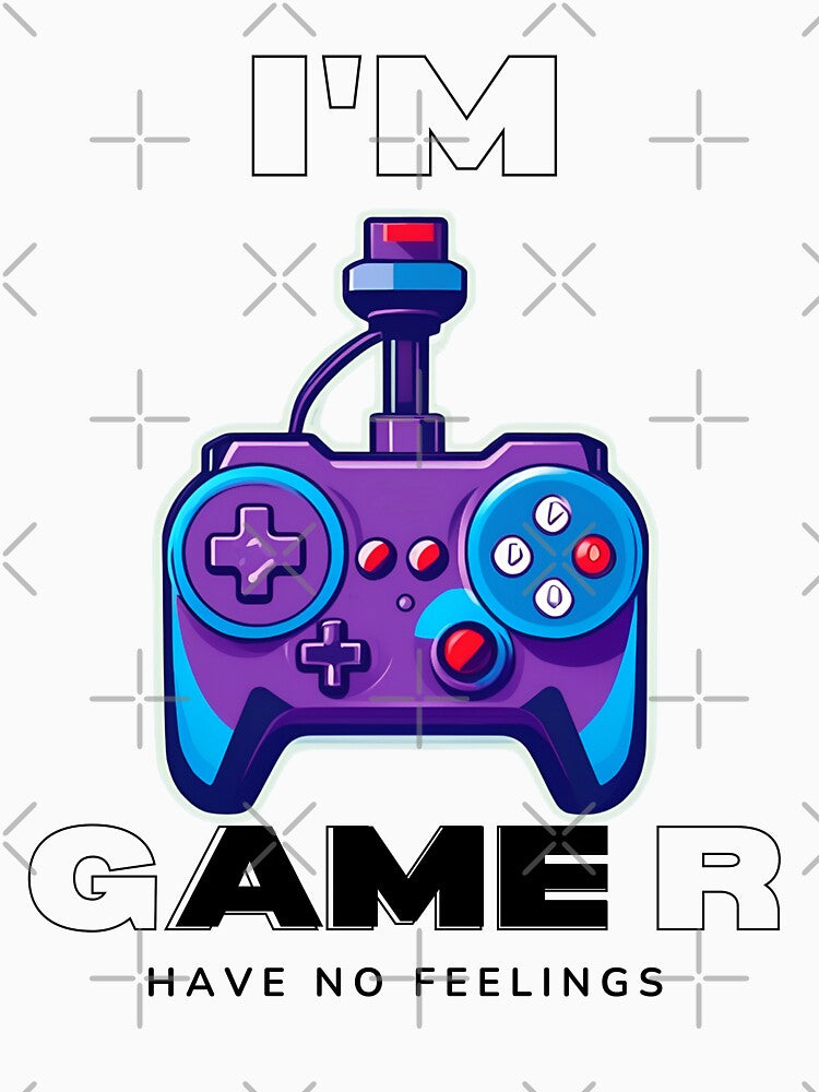 I am a gamer have no feelings design illustration for gamer by Artify Illustrator