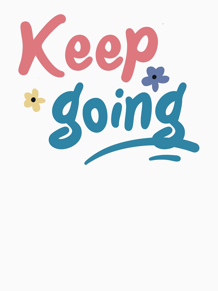 Keep going by DiyaNikki