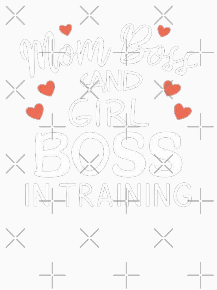 Mom Boss and Girl Boss in Training - Empowering Mother-Daughter Quote by love3617