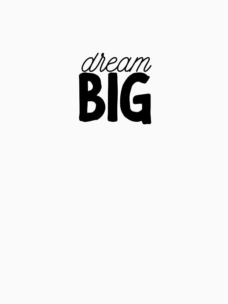 dream BIG by Stellar Creations