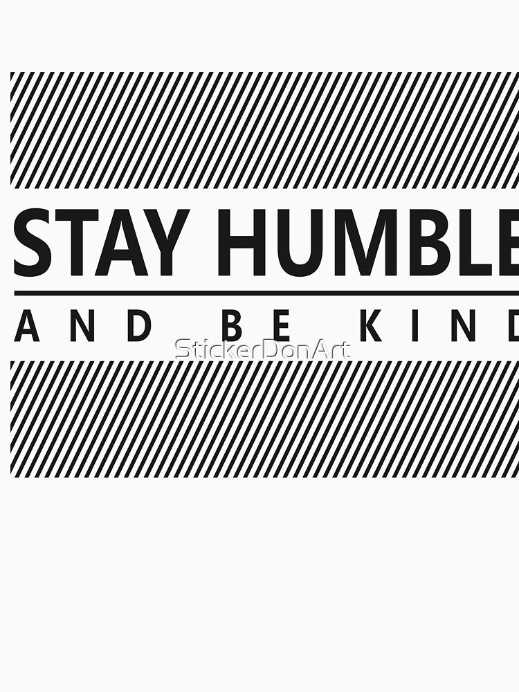 Stay humble by StickerDonArt