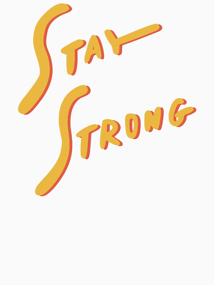 Stay Strong Motivational Quote – Hand Lettering by KERK WORKS