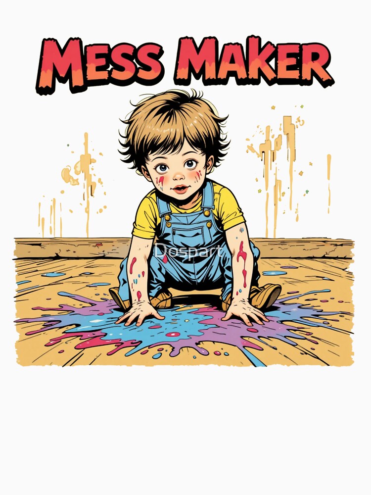 Mess maker by Dospart