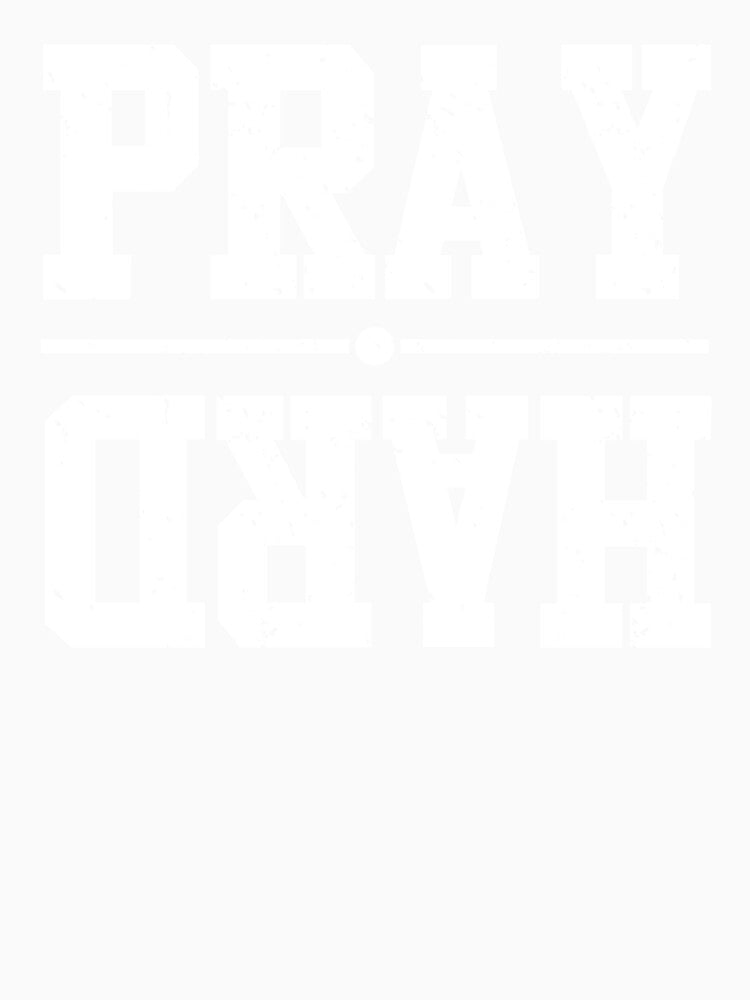 Pray Hard by DarylWelsh2024