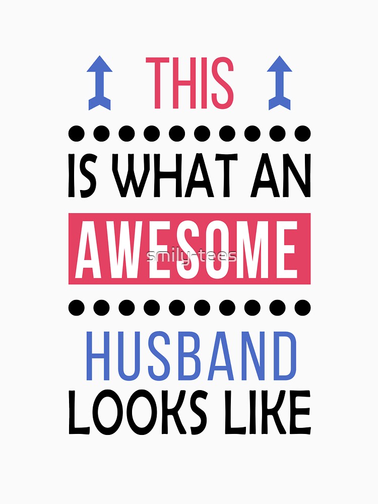 Husband Awesome Looks Like Cool Birthday by smily-tees