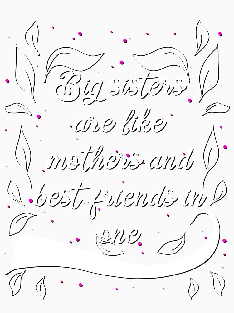 Big Sisters Like Mothers And Best Friends by AOCreativeProd
