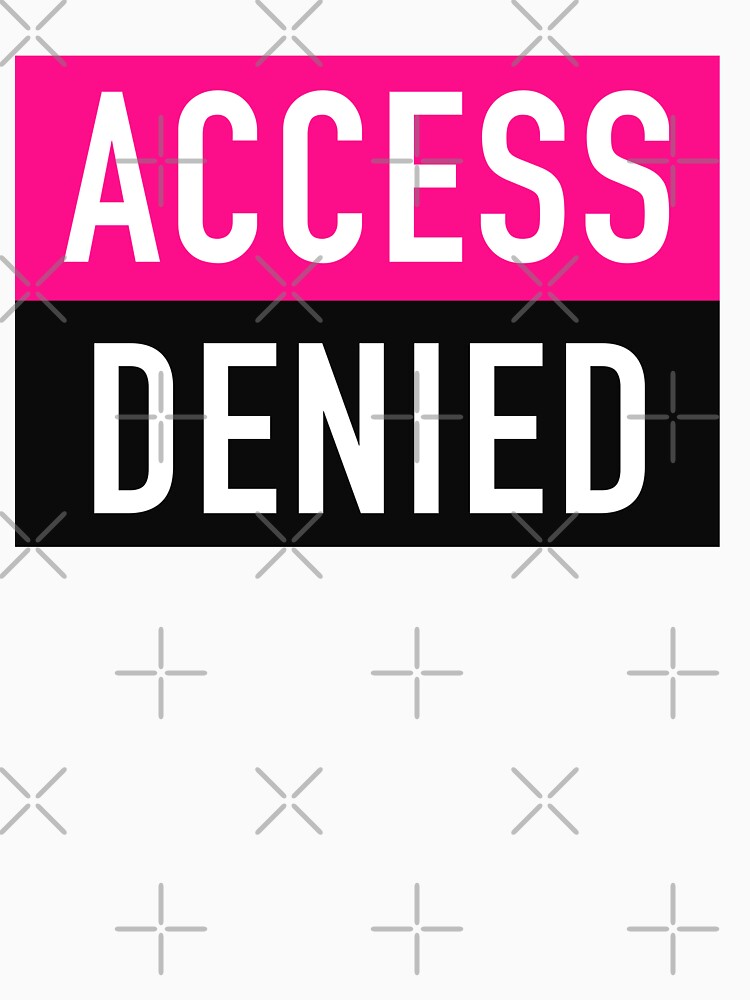 Access Denied by Jentrois