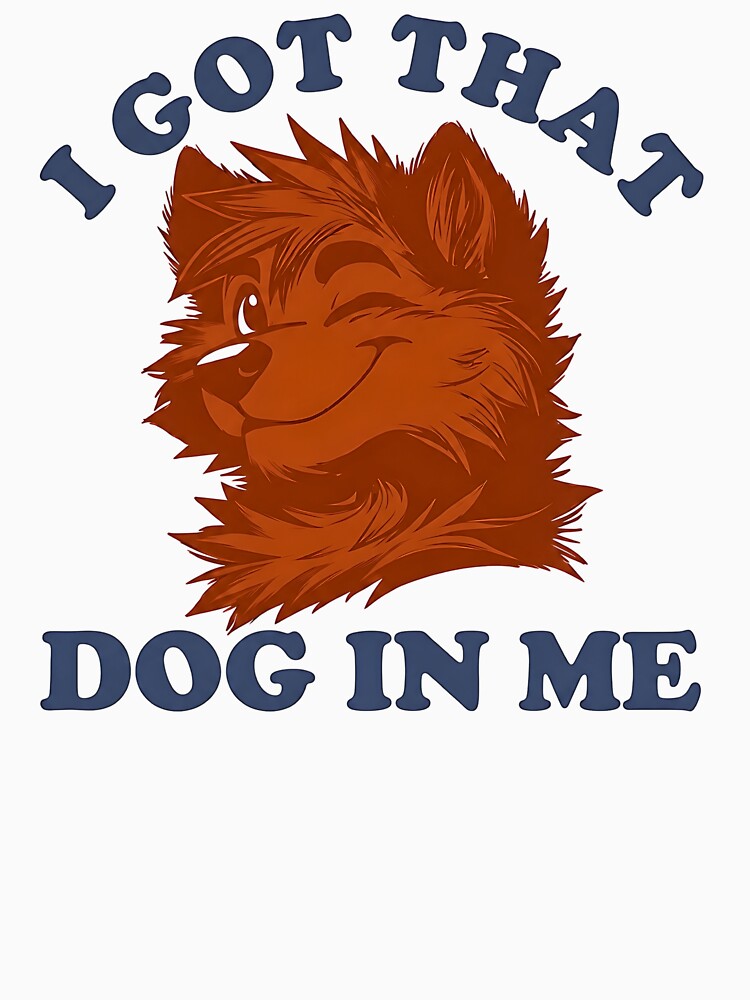 I Got That Dog In Me Furry Wolf Dog by URGlden