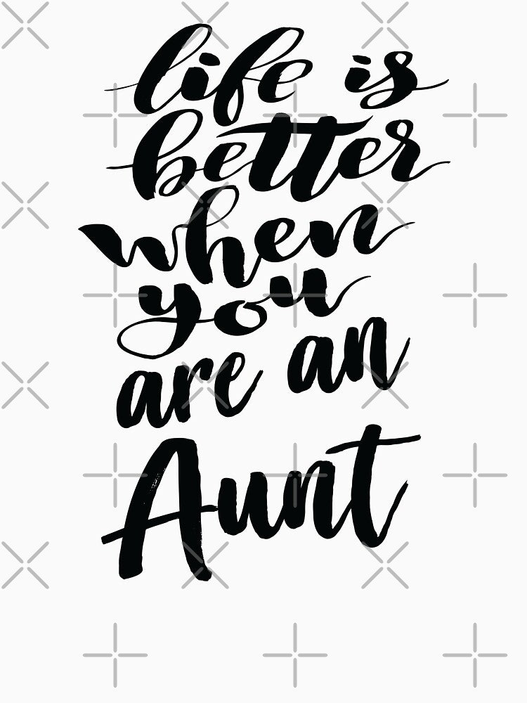 Life Is Better When You Are An Aunt by ProjectX23