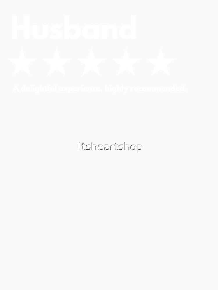 Husband Rated 5 Stars, Review Of Husband With 5 Stars by Itsheartshop