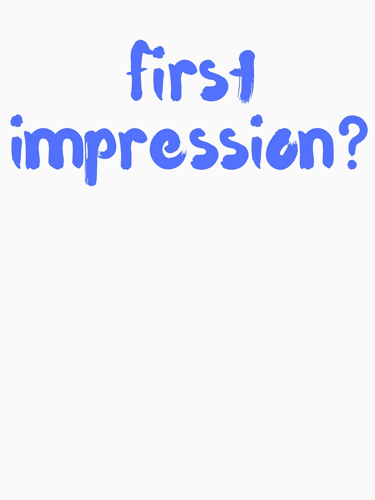 First Impression - Attitude to Life by kwbord