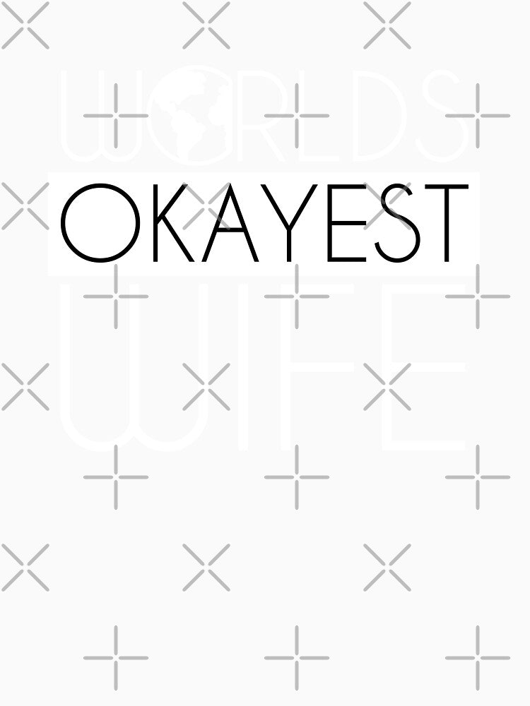 Worlds Okayest Wife by vooART