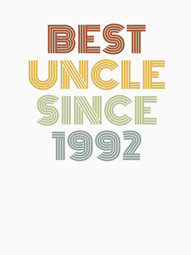 Best Uncle Since 1992 by Vanover Designs