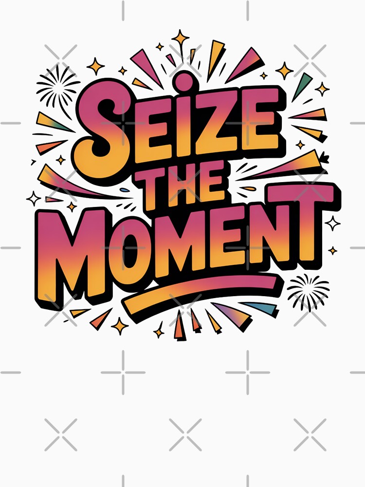 Seize The Moment by Peter Stawicki