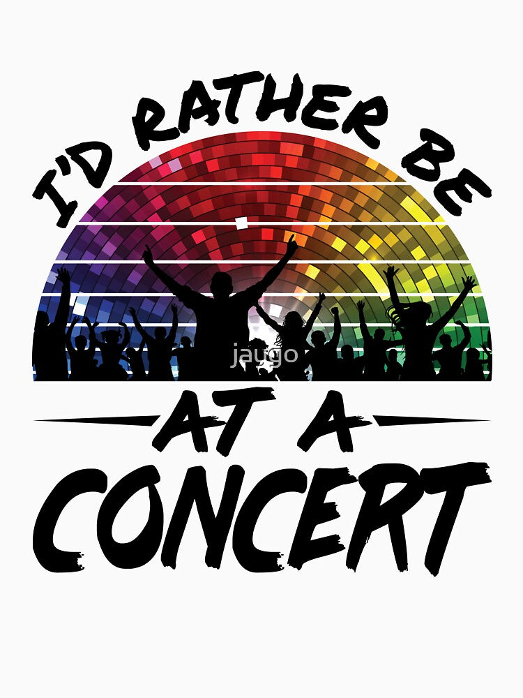 I'd Rather Be At a Concert by jaygo