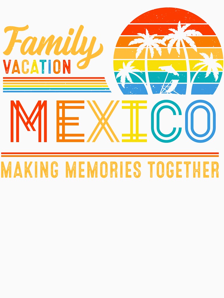 Family Vacation Mexico Making Memories Together for Summer by Zeus-Studio