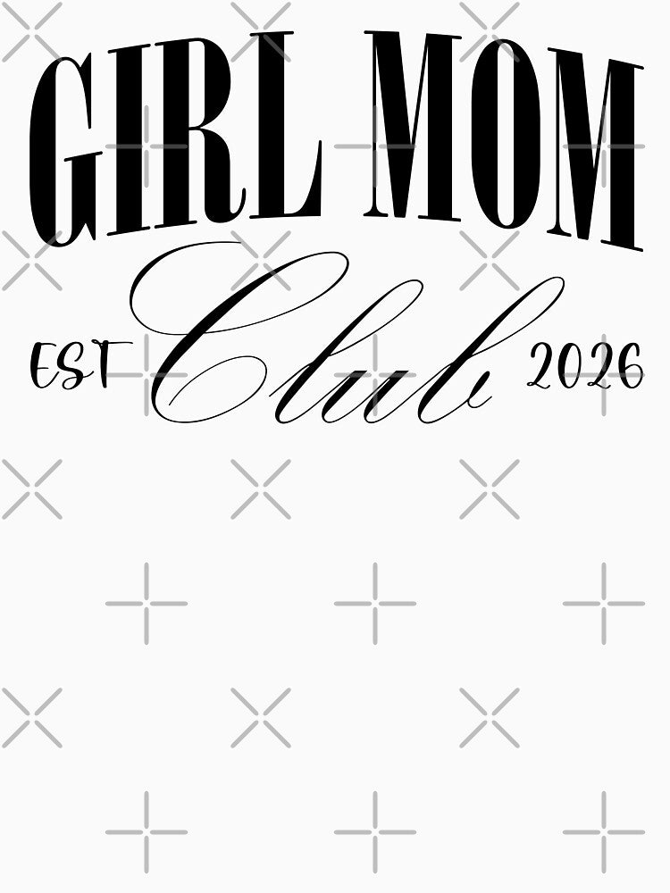 Girl Mom Club Est 2026 by gunaone-design