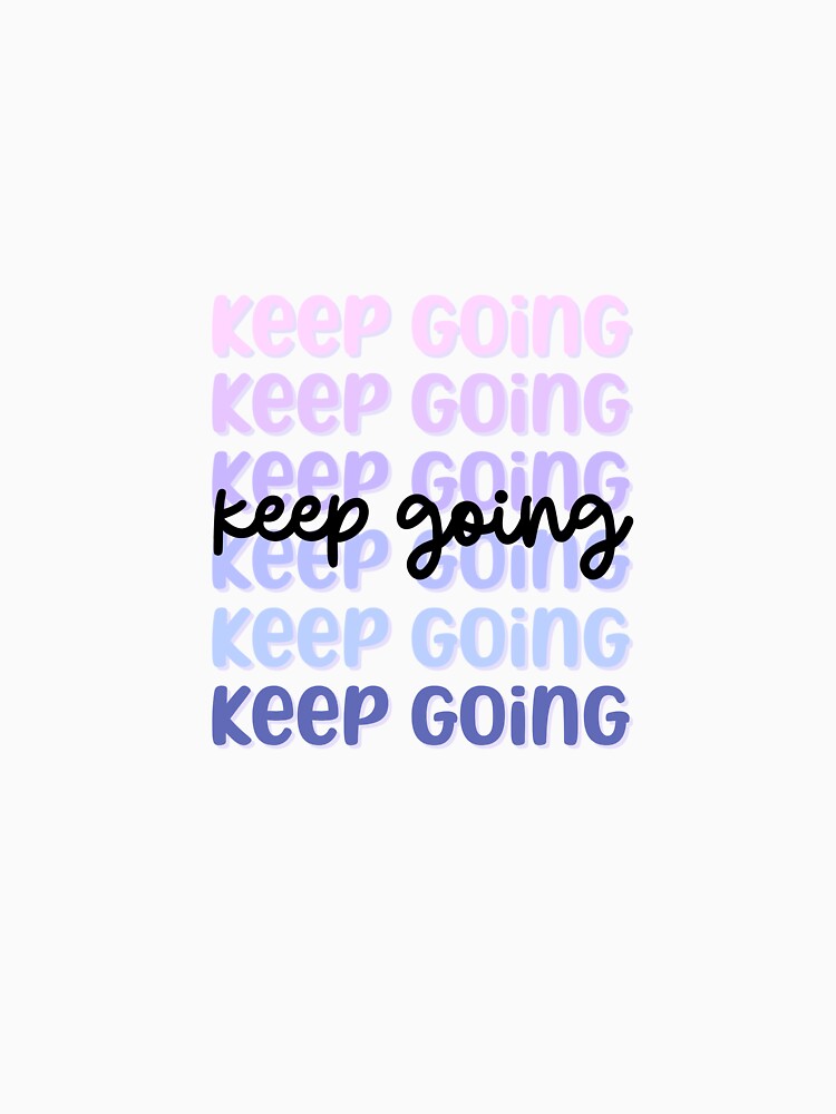 Keep Going by mellustrations