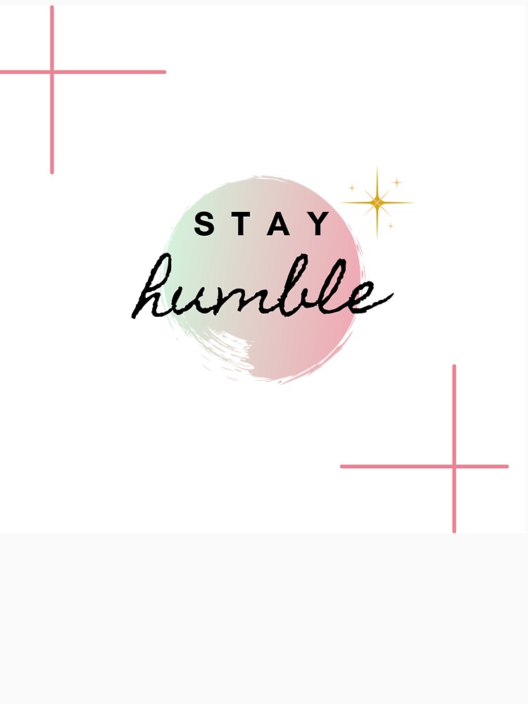 Stay Humble by debielongakit