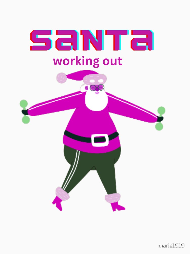 SANTA IS WORKING OUT by marie1919