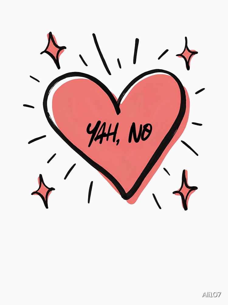 Yah, no by Ali107