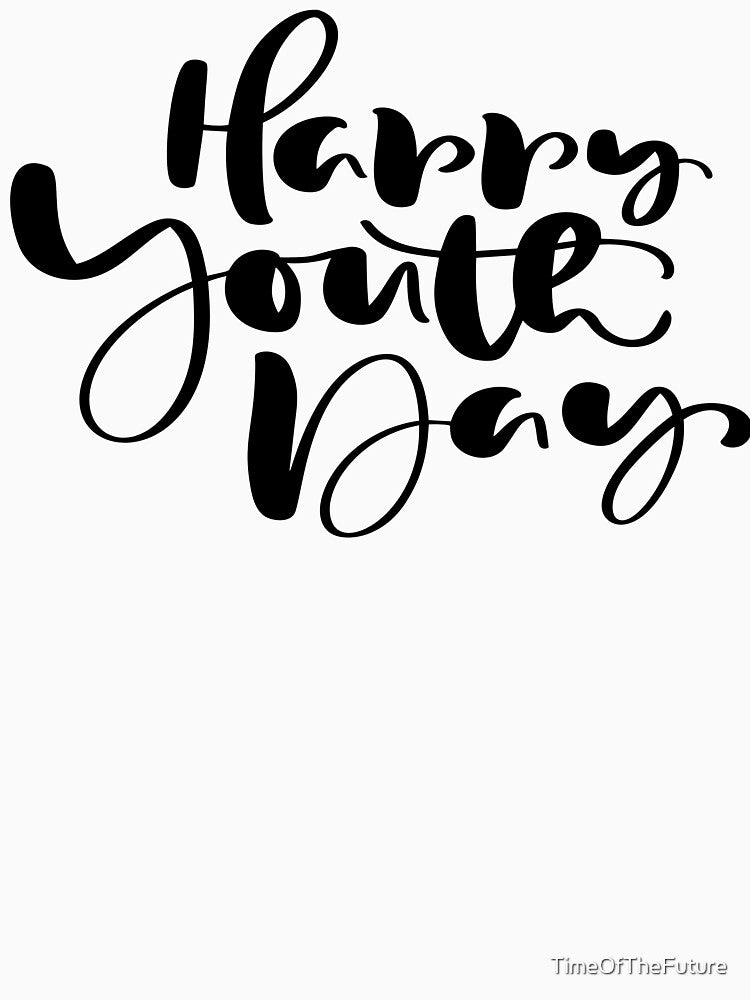 Happy Youth Day by TimeOfTheFuture