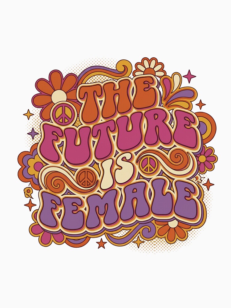The Future Is Female - Retro 70s Groovy Typography by GemajoStudio