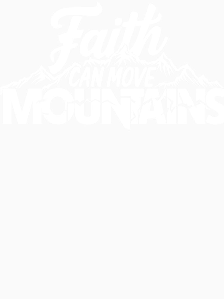 Faith Can Move Mountains by KevinorNorris
