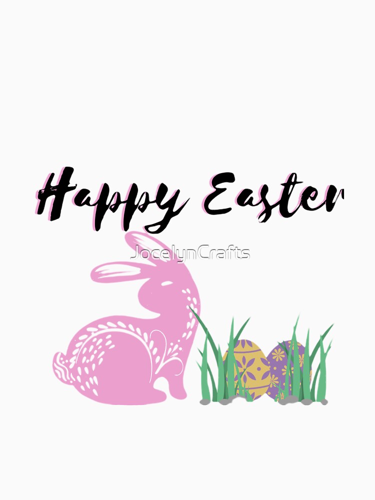 happy easter by JocelynCrafts