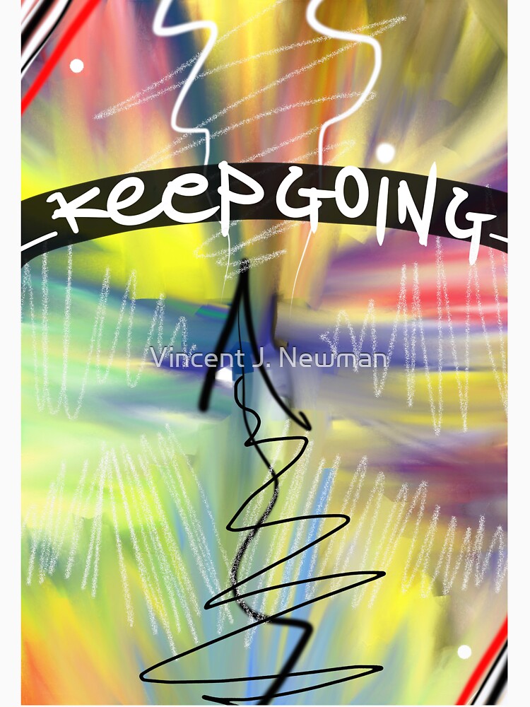 Keep Going by Vincent J. Newman