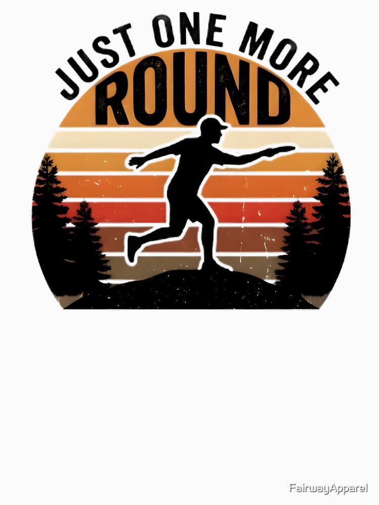 Just One More Round Funny Disc Golf Retro Silhouette Design by FairwayApparel