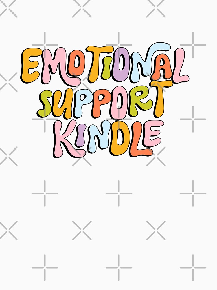 Emotional Support Kindle by the bookish shop