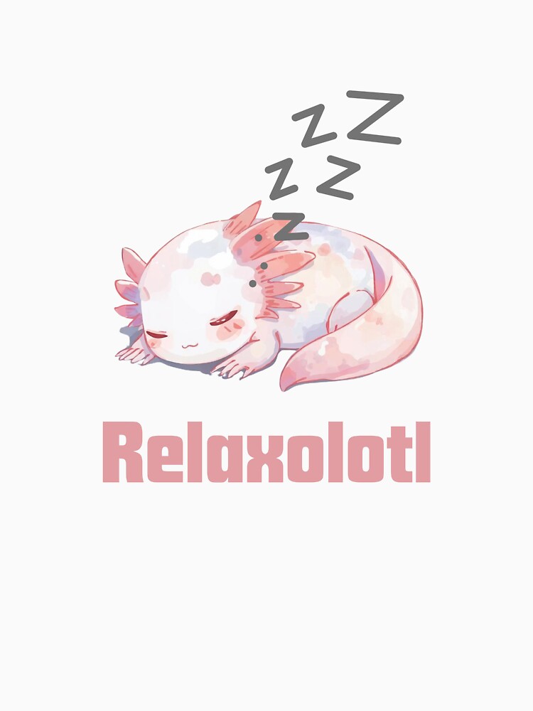 Relaxolotl – Cute Sleeping Axolotl Cozy Design by Pikalot