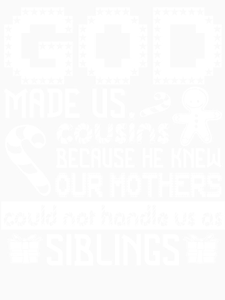 Christmas - Christmas, God Made Us Cousins by UnknownArtistt