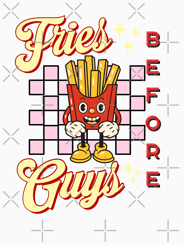 Fries before guys cute Valentine retro vintage design by DesignsbyMona