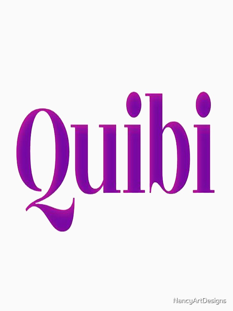 Quibi by NancyArtDesigns