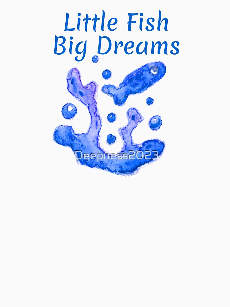 Little Fish Big Dreams Watercolor art hand drawn by Deepness2023