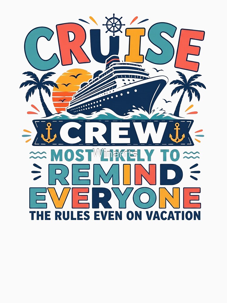 Most Likely to Remind Everyone the Rules Even on Vacation – Funny Family Cruise Crew Matching – Teacher Rule Keeper by Winarrts