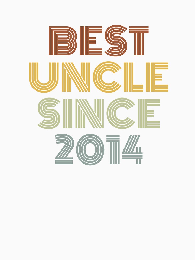 Best Uncle Since 2014 by Vanover Designs