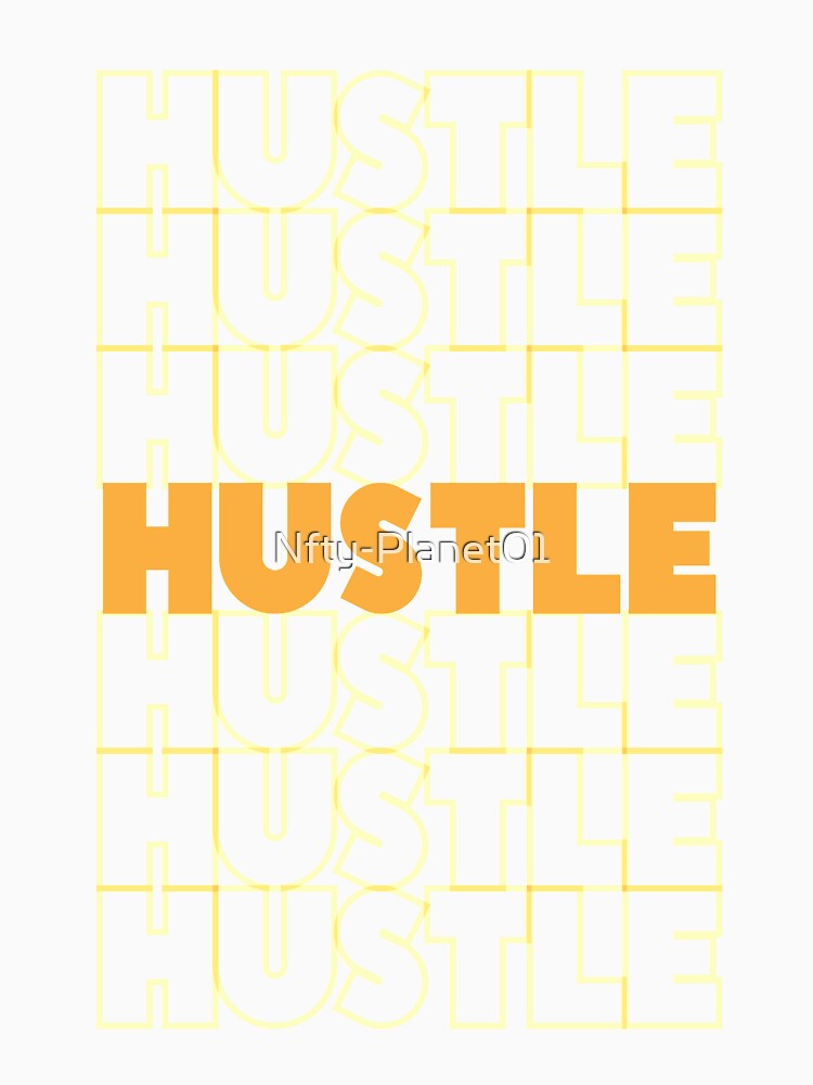 Hustle - Urban Style typographic by Nfty-Planet01