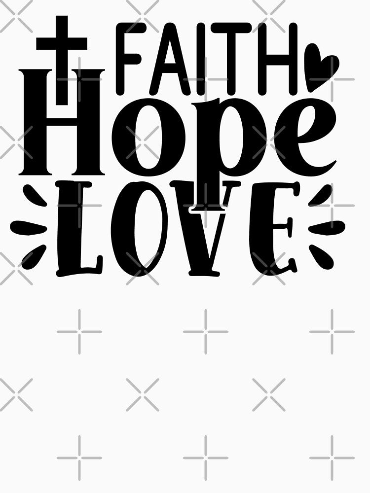 Faith Hope Love by tellit24seven