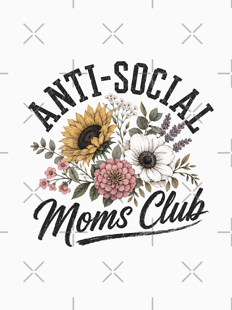Anti-Social Moms Club | Introverted Mom | Motherhood Life by HumansStuck12