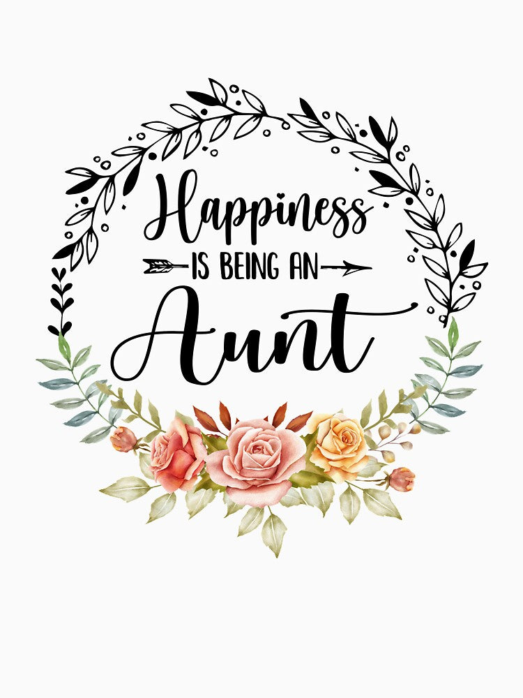 Happiness Is Being An Aunt The First Time Mothers Day by TimothyCoxShop