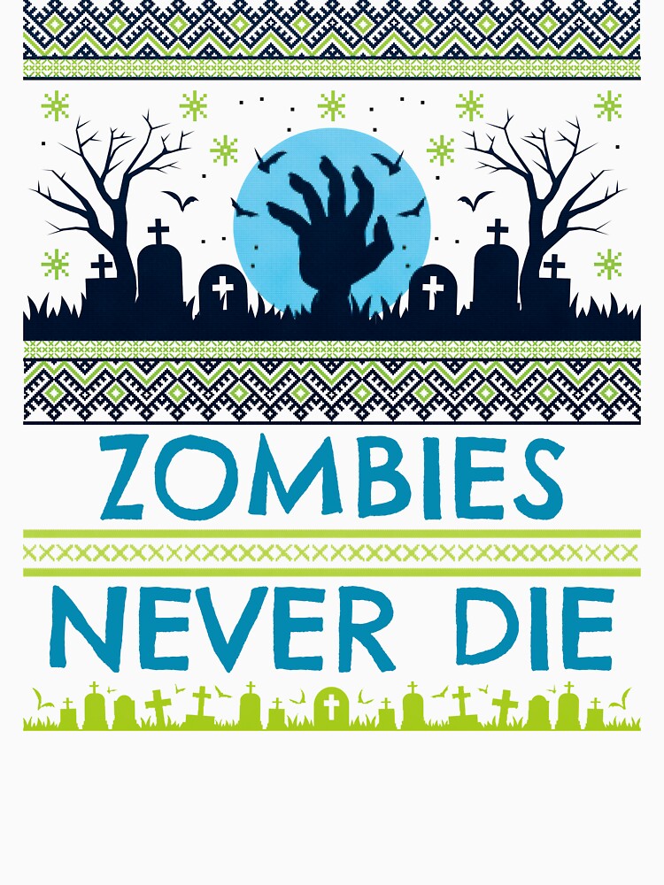 Hello it's Halloween Zombies Never Die by UnstoppableShpy