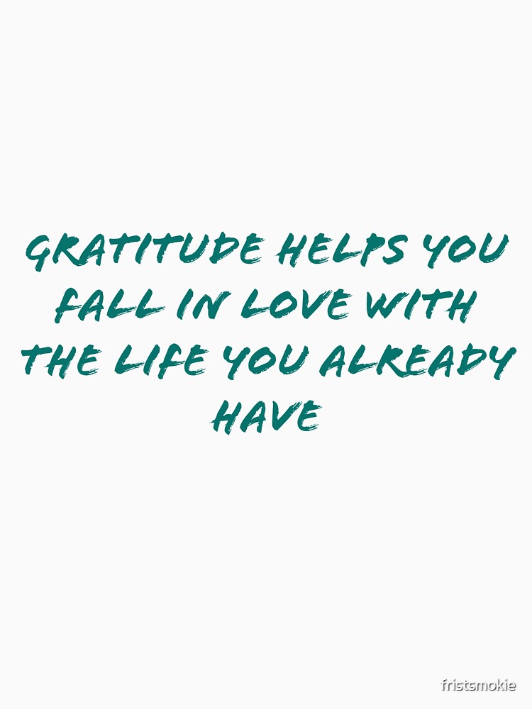 Gratitude and life by fristsmokie
