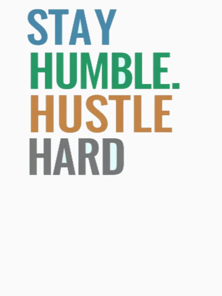 Stay Humble Hustle Hard • Bold Motivational Quote • Colorful Modern Typography Art by Bright Nest Studio