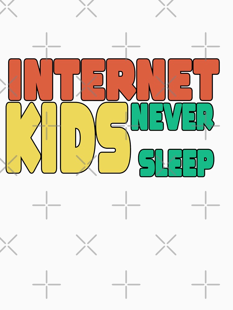 Internet Kids Never Sleep Geek Funny Gifts by MillanMarketing