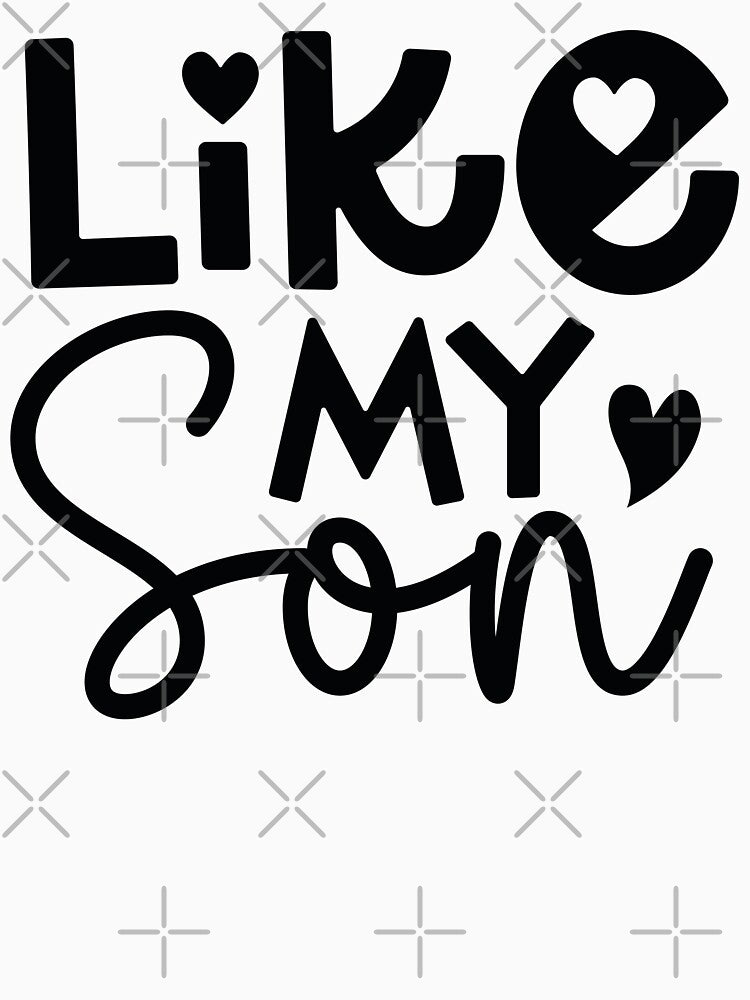 Like My Son - Funny Dad Quotes Retro Vintage Aesthetic Best Papa Father Boy Family Gift by FuzionRaptor